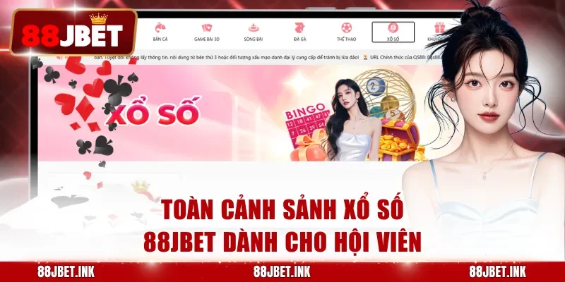 Toàn cảnh sảnh xổ số 88JBET dành cho hội viên
